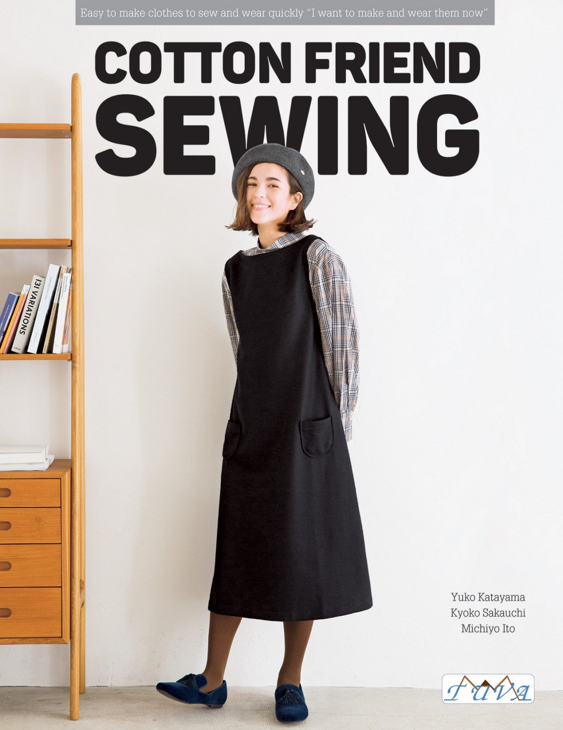 Cotton Friend Sewing Pattern Book - Yuko Katayama – Riverside Fabrics